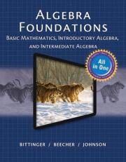 Algebra Foundations: Basic Math, Introductory and Intermediate Algebra